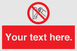 Custom Do Not Operate Sign